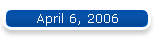 April 6, 2006