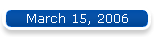 March 15, 2006
